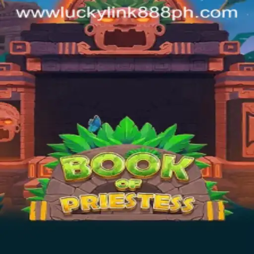 Discover the Enchantment of BookOfPriestess at LuckyLink888 Casino