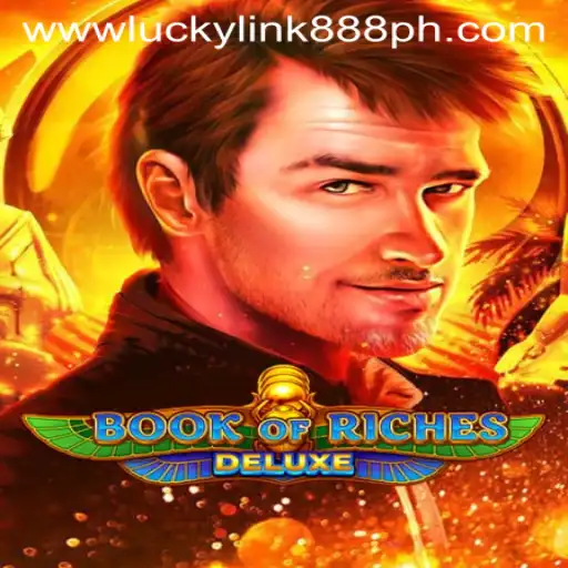 Exploring Book of Riches Deluxe: A Treasure Trove at LuckyLink888 Casino