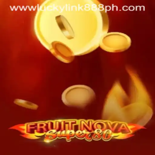 Explore FruitNovaSuper80 at LuckyLink888 Casino