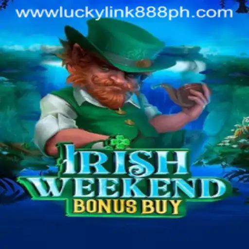 Discover the Thrills of IrishWeekendBonusBuy at LuckyLink888 Casino