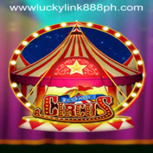 EcstaticCircus and LuckyLink888 Casino: Experience the Thrill